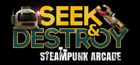 寻找并摧毁-蒸汽朋克街机 Seek & Destroy - Steampunk Arcade