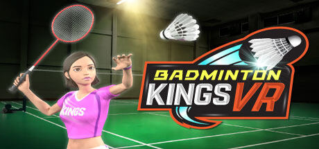 羽毛球之王 Badminton Kings VR