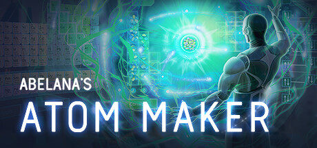 阿比拉娜的原子制造者 Abelana's Atom Maker