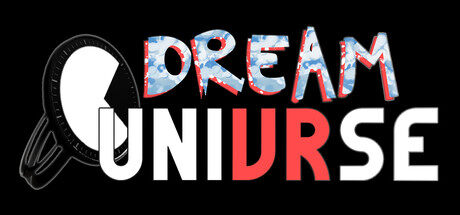 梦想宇宙 Dream UniVRse