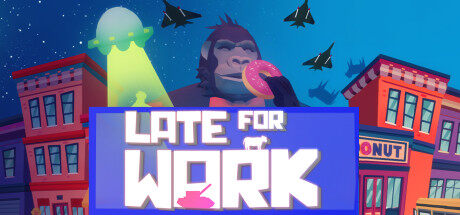 上班迟到 Late For Work