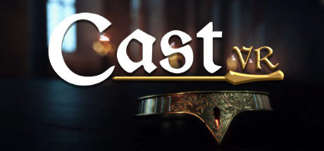 铸造 Cast VR