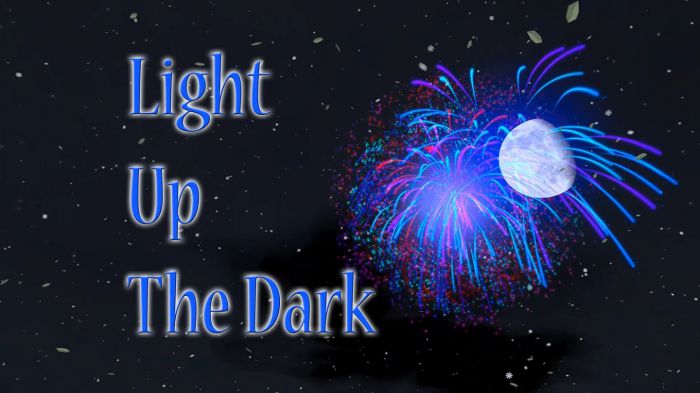 照亮黑暗 Light Up The Dark