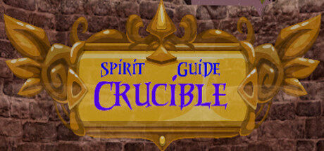精神熔炉 Spirit Guide Crucible