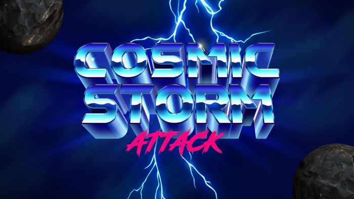 宇宙风暴攻击 Cosmic Storm Attack