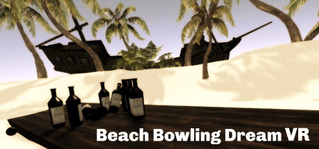 沙滩梦幻保龄球 Beach Bowling Dream VR