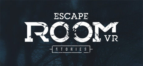 逃离房间:故事 Escape Room VR: Stories