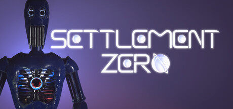 零号殖民 Settlement Zero