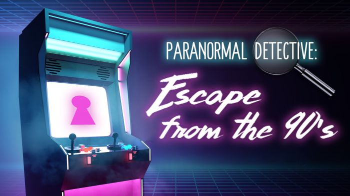 超自然侦探：逃离90年代 Paranormal Detective: Escape from the 90's