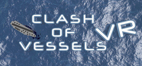 战舰 Clash of Vessels VR