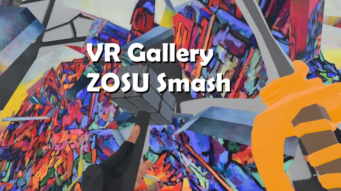 佐苏画廊 VR Gallery ZOSU Smash