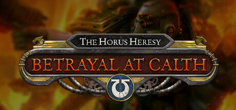 荷鲁斯异端：卡尔特的背叛 The Horus Heresy: Betrayal at Calth