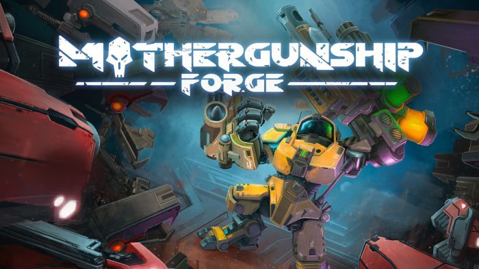 重炮母舰：锻造 MOTHERGUNSHIP: FORGE