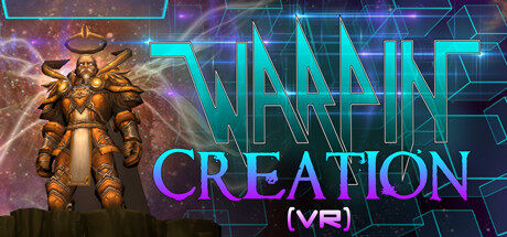 翘楚:创造 Warpin: Creation (VR)