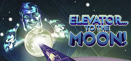 登月电梯 Elevator... to the Moon!