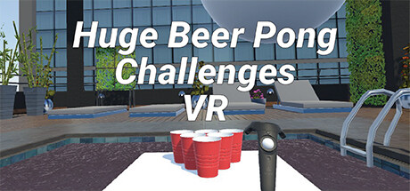 巨大的啤酒乒乓挑战 Huge Beer Pong Challenges VR