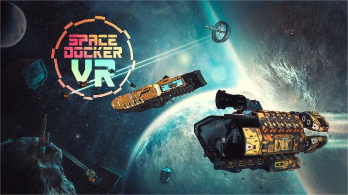 太空码头VR Space Docker VR