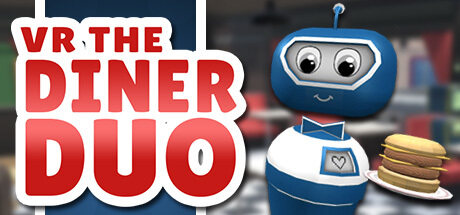 餐厅二人组 VR The Diner Duo