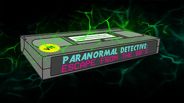 超自然侦探：逃离80年代 Paranormal Detective: Escape from the 80's
