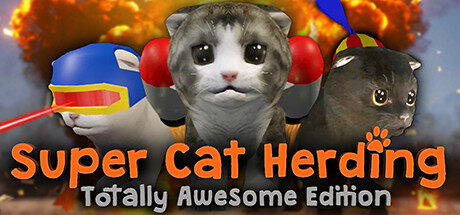 超级猫群：完全超赞版 Super Cat Herding: Totally Awesome Edition