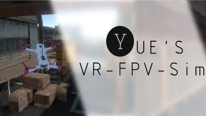 FPV无人机模拟器VR Yue's VR-FPV-Sim