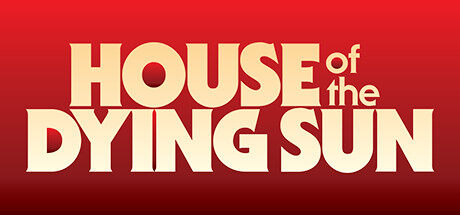 垂死的太阳之家 House of the Dying Sun
