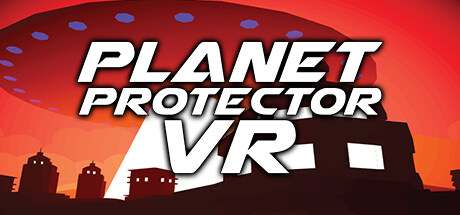 星球保护者 Planet Protector VR