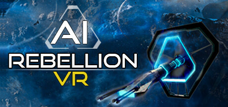 AI叛乱 AI Rebellion VR