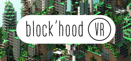 社区 Block'hood VR