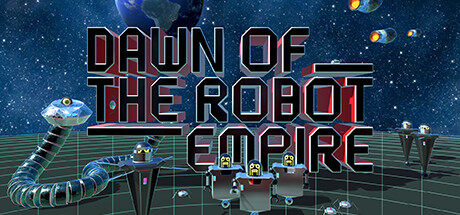 机器人帝国的黎明 Dawn of the Robot Empire