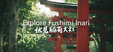 探索伏见稻荷大社 Explore Fushimi Inari