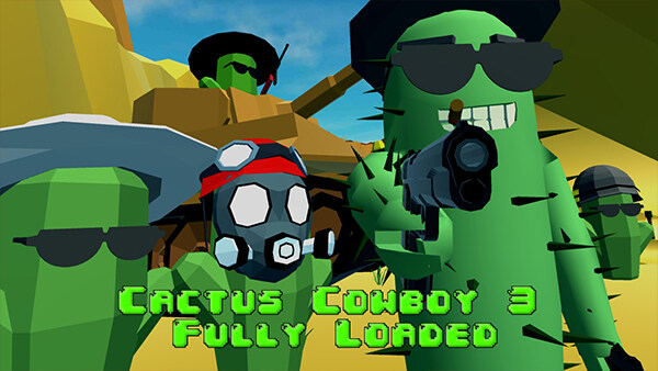 仙人掌牛仔：整装待发 Cactus Cowboy – Fully Loaded