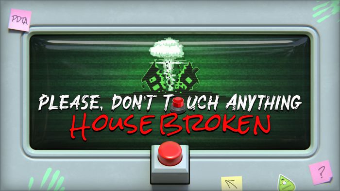 请勿乱动：房子坏了 Please, Don't Touch Anything: House Broken