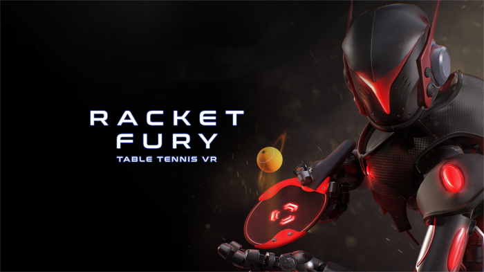 球拍狂怒：乒乓球VR Racket Fury: Table Tennis VR
