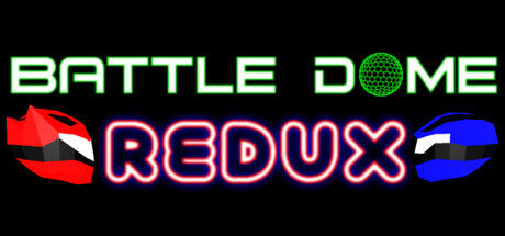 战斗穹顶:还原 Battle Dome Redux