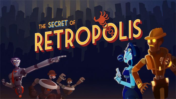 摩登城密案 The Secret of Retropolis