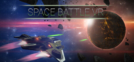 太空之战 Space Battle VR