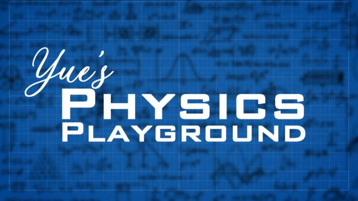 悦的物理游乐场 Yue's Physics Playground