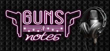 枪和音符 Guns and Notes