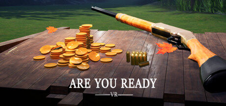 准备好了吗 ARE YOU READY VR