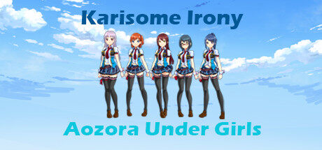 青空下的少女 Aozora Under Girls - Karsome Irony