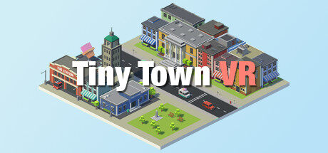 迷你小镇 Tiny Town VR