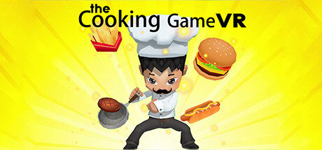 烹饪游戏 The Cooking Game VR