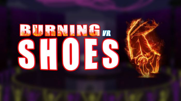 舞蹈充电鞋VR Burning Shoes VR
