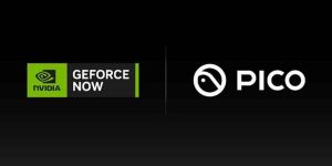 PICO 与 NVIDIA Geforce NOW 集成，XR Streaming 向前迈进一步