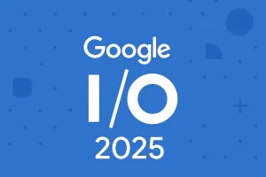 Google I/O 2025 即将开幕，Android XR 与 AI 融合进入“第二幕”