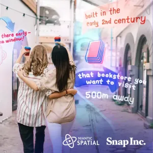 Niantic Spatial 与 Snap 达成战略合作：共建融合 AR 与 AI 的下一代空间地图
