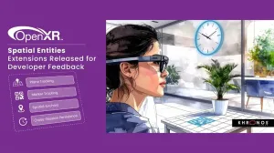 OpenXR 发布空间实体扩展标准，统一环境感知与空间交互能力