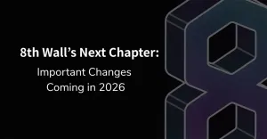 WebAR先驱平台8th Wall宣布逐步关停服务