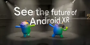 从头显到眼镜：Google的Android XR生态正在下一盘大棋